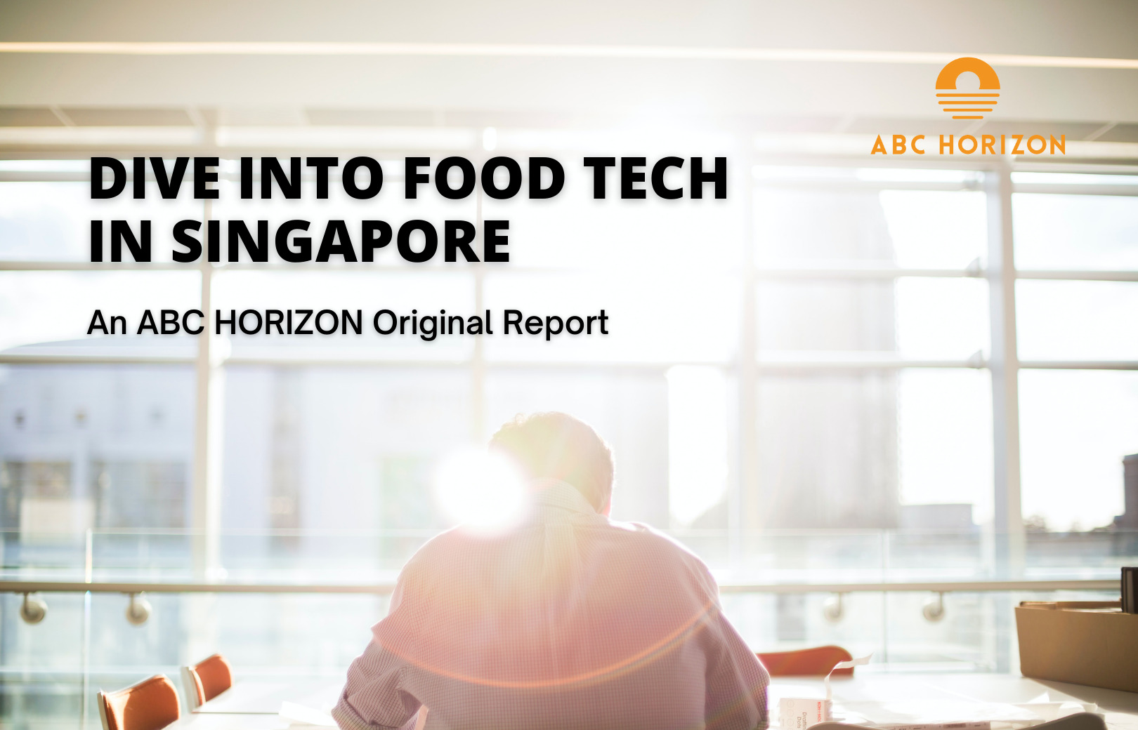 REPORT: Dive into Food Tech In Singapore